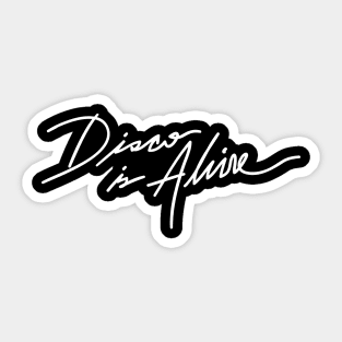 DISCO IS ALIVE HAND MADE LETTERING Sticker